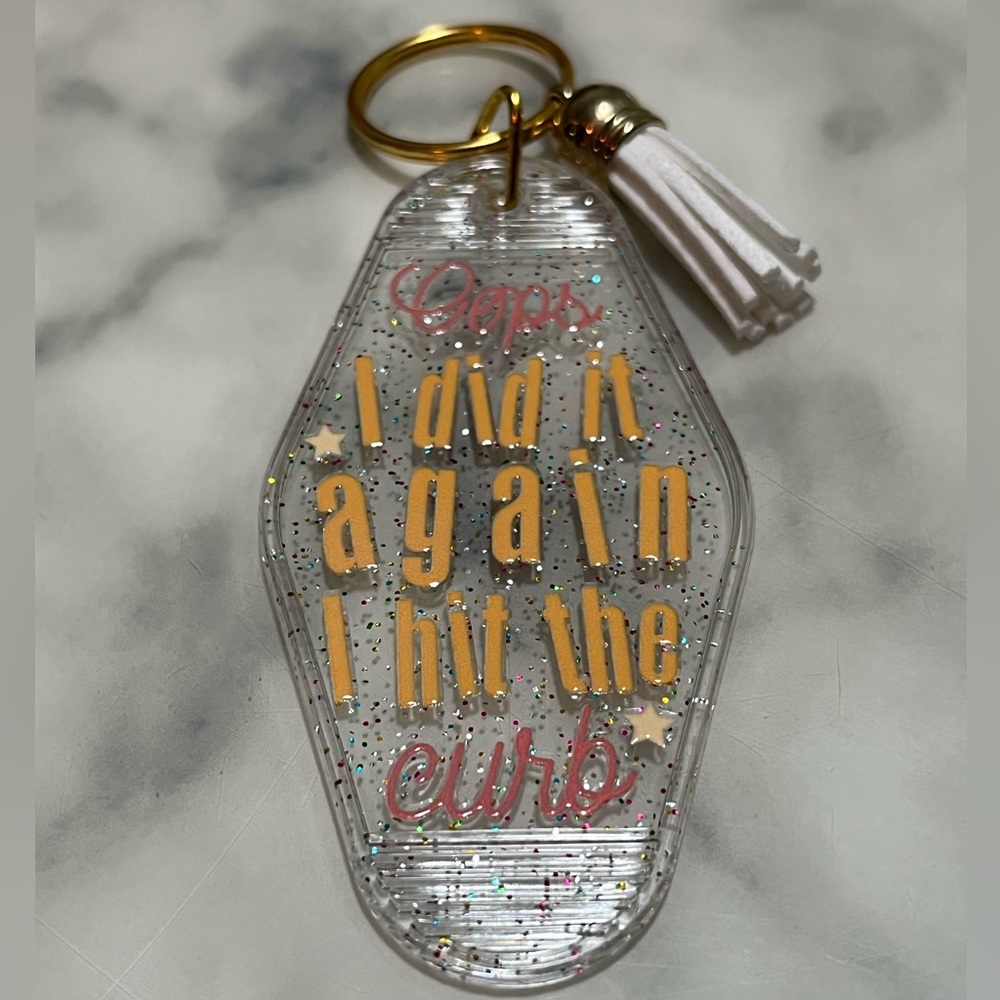 Motel Key Chain Ops I Did It Again I Hit The Curb
